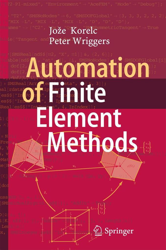 Produktbild: Automation of Finite Element Methods | Jože Korelc, Peter Wriggers, Joe Korelc