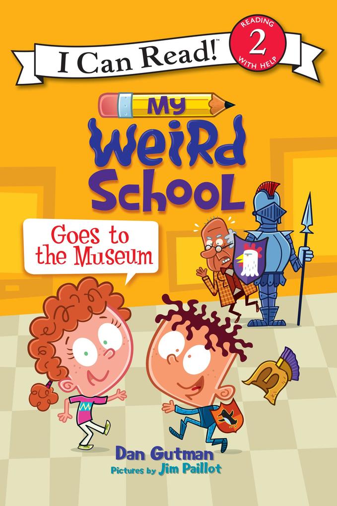 Produktbild: My Weird School Goes to the Museum | Dan Gutman