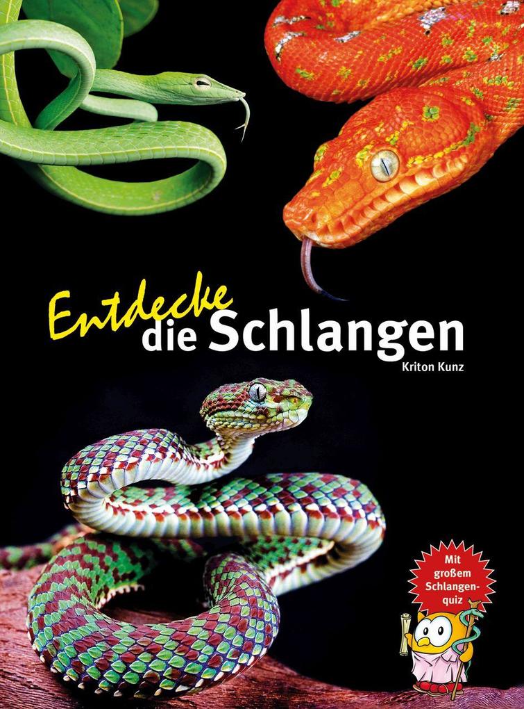 Produktbild: Entdecke die Schlangen | Kriton Kunz