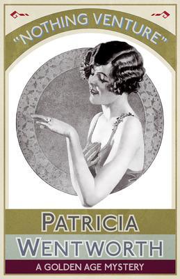 Produktbild: Nothing Venture | Patricia Wentworth