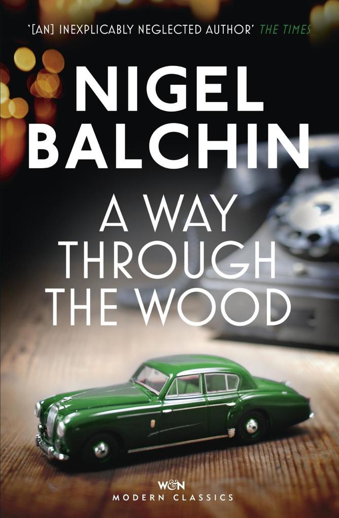 Produktbild: A Way Through the Wood | Nigel Balchin