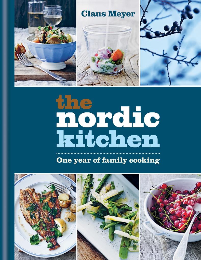 Produktbild: The Nordic Kitchen | Claus Meyer