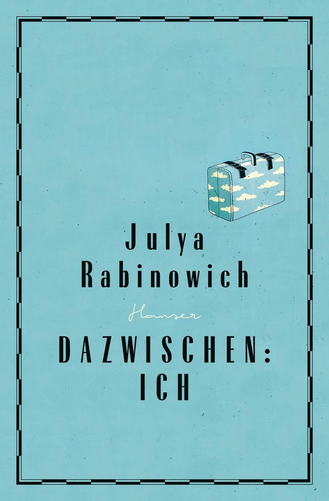 Produktbild: Dazwischen: Ich | Julya Rabinowich