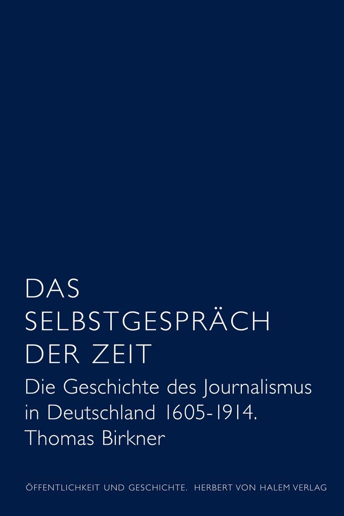 Produktbild: Das Selbstgespräch der Zeit | Thomas Birkner