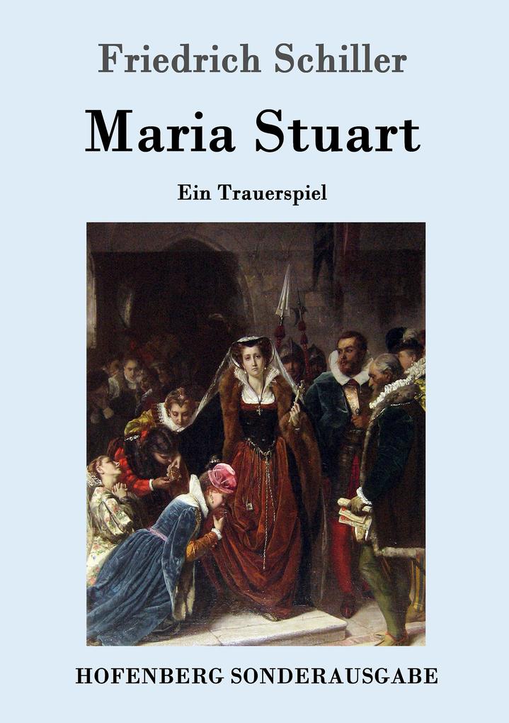 Produktbild: Maria Stuart | Friedrich Schiller