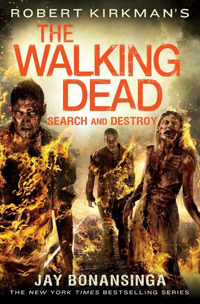 Produktbild: Robert Kirkman's The Walking Dead: Search and Destroy | Jay Bonansinga
