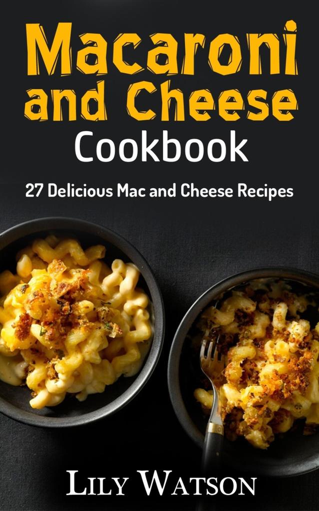Produktbild: Macaroni and Cheese Cookbook | Lily Watson