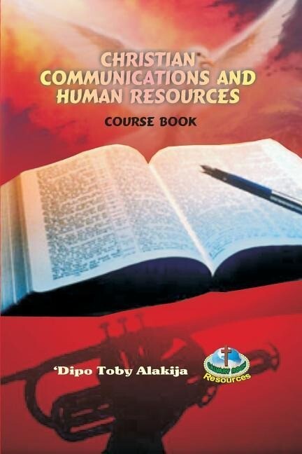 Christian Communications And Human Resources: A Collection Of Christian Resource Materials als Taschenbuch