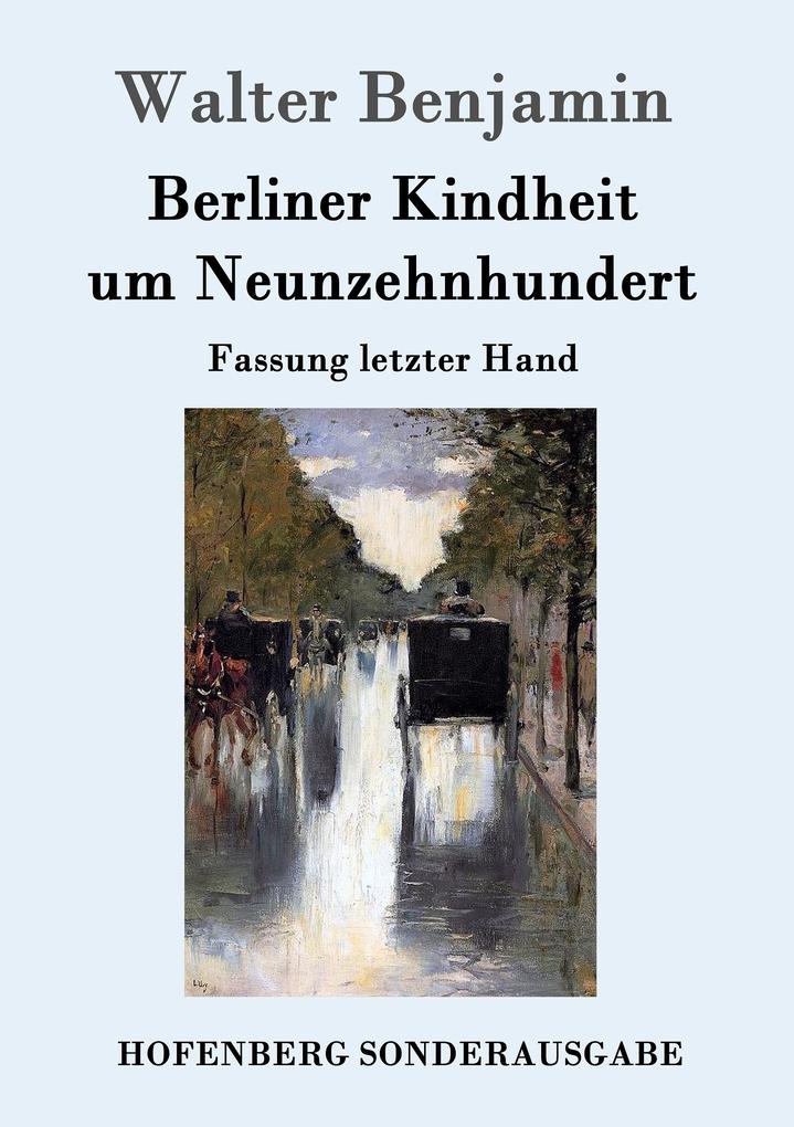 Produktbild: Berliner Kindheit um Neunzehnhundert | Walter Benjamin