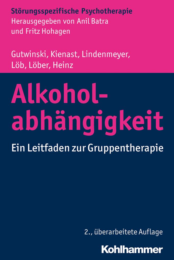 Produktbild: Alkoholabhängigkeit | Stefan Gutwinski, Thorsten Kienast, Johannes Lindenmeyer, Martin Löb, Sabine Löber