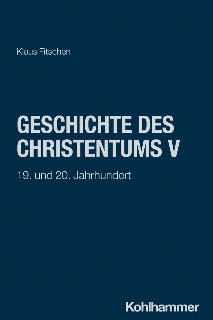 Produktbild: Geschichte des Christentums V | Klaus Fitschen, Adolf Martin Ritter