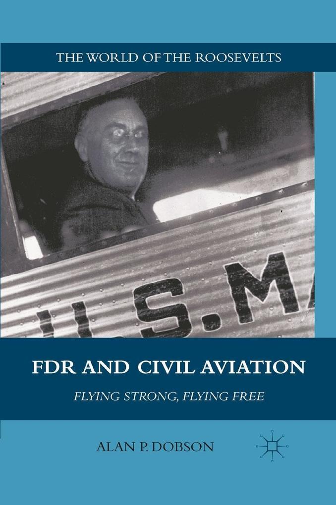 Produktbild: FDR and Civil Aviation | A. Dobson