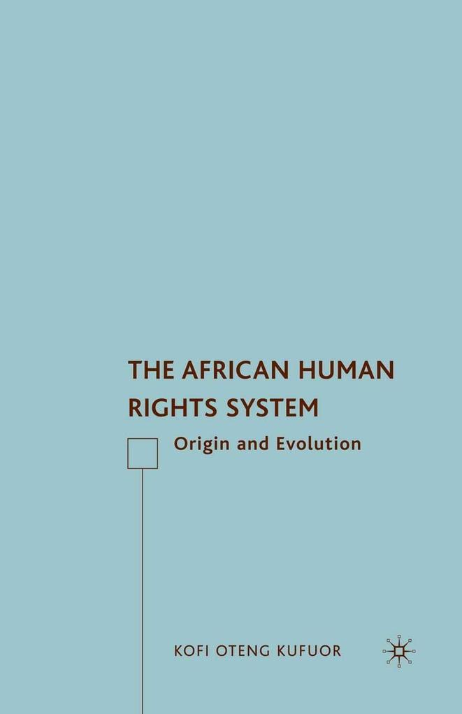 Produktbild: The African Human Rights System | K. Kufuor