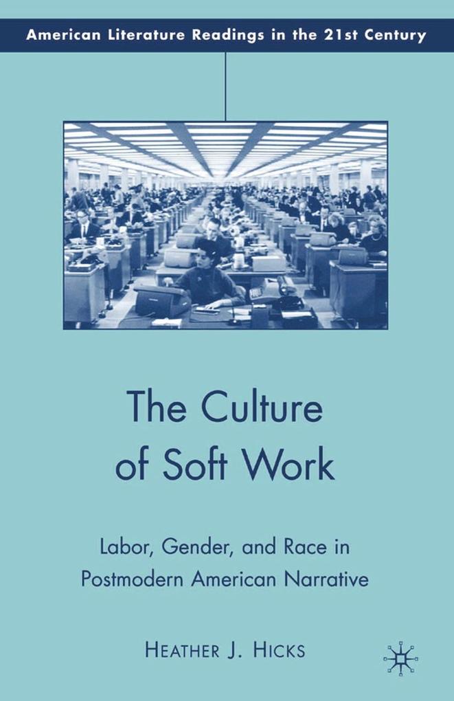 Produktbild: The Culture of Soft Work | H. Hicks