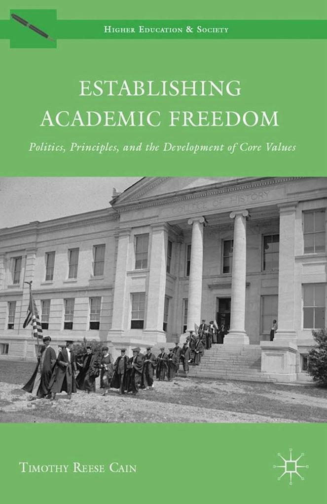 Produktbild: Establishing Academic Freedom | Timothy Reese Cain