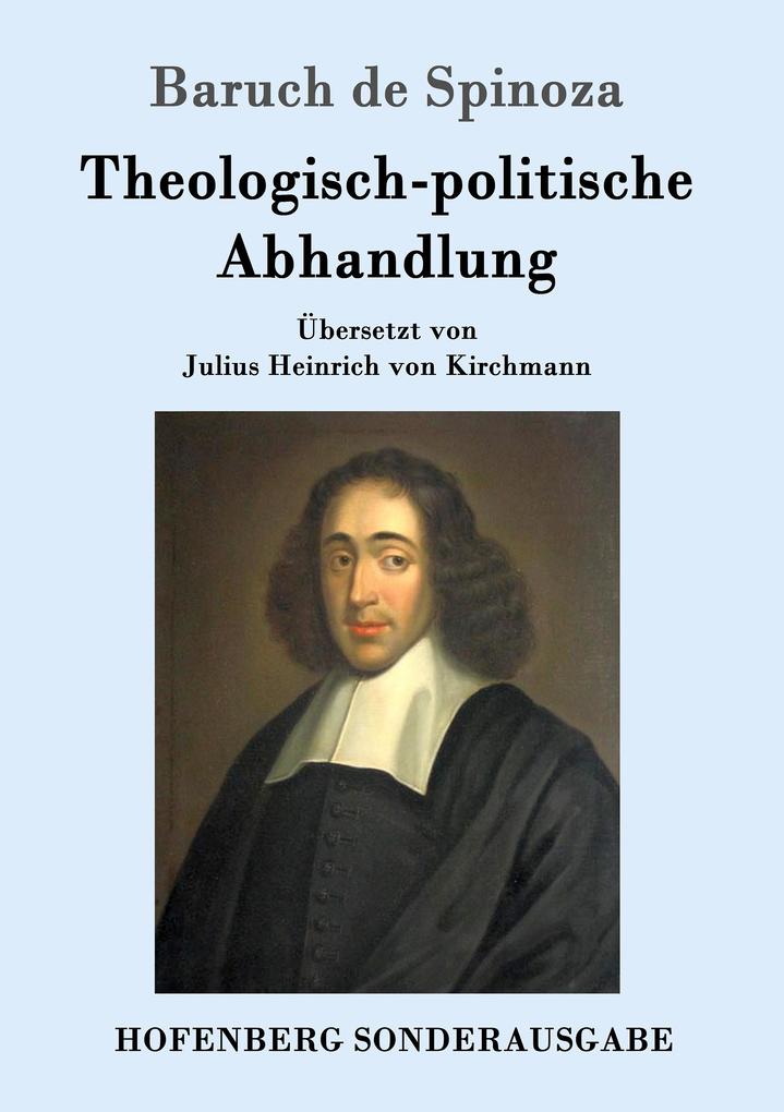 Produktbild: Theologisch-politische Abhandlung | Baruch de Spinoza