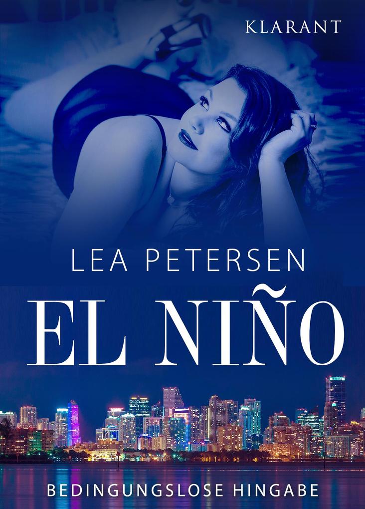 Produktbild: El Nino - Bedingungslose Hingabe. Erotischer Roman | Lea Petersen