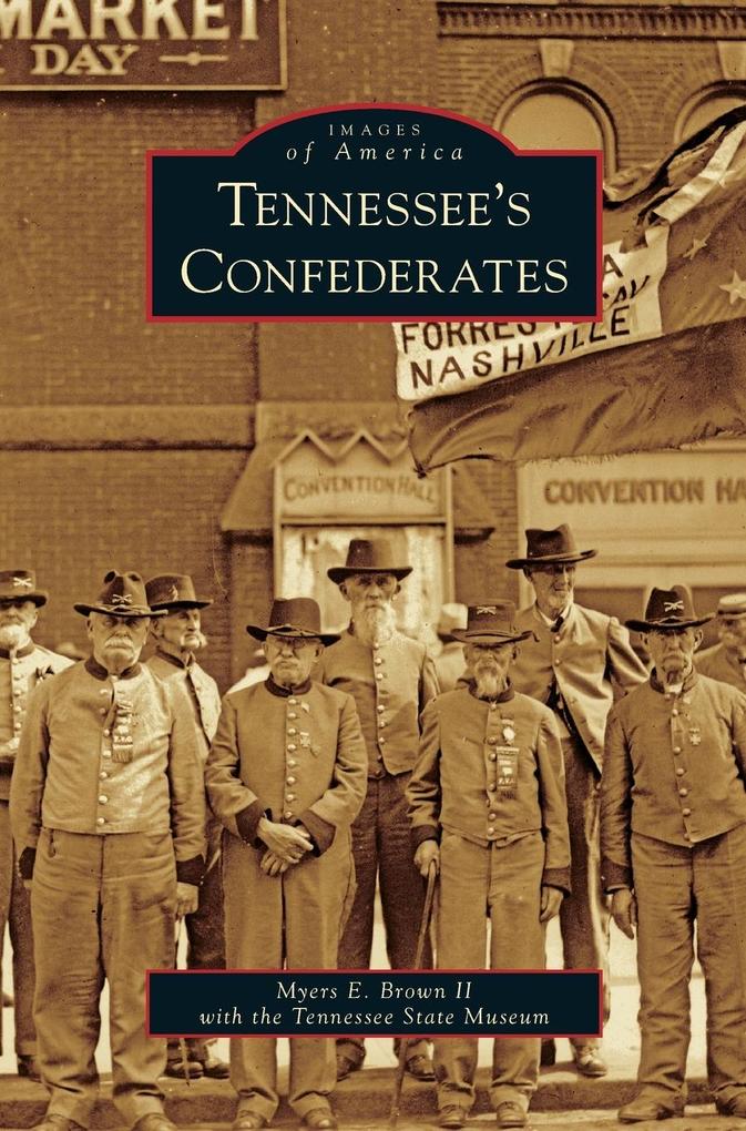 Produktbild: Tennessee's Confederates | Myers E. II Brown