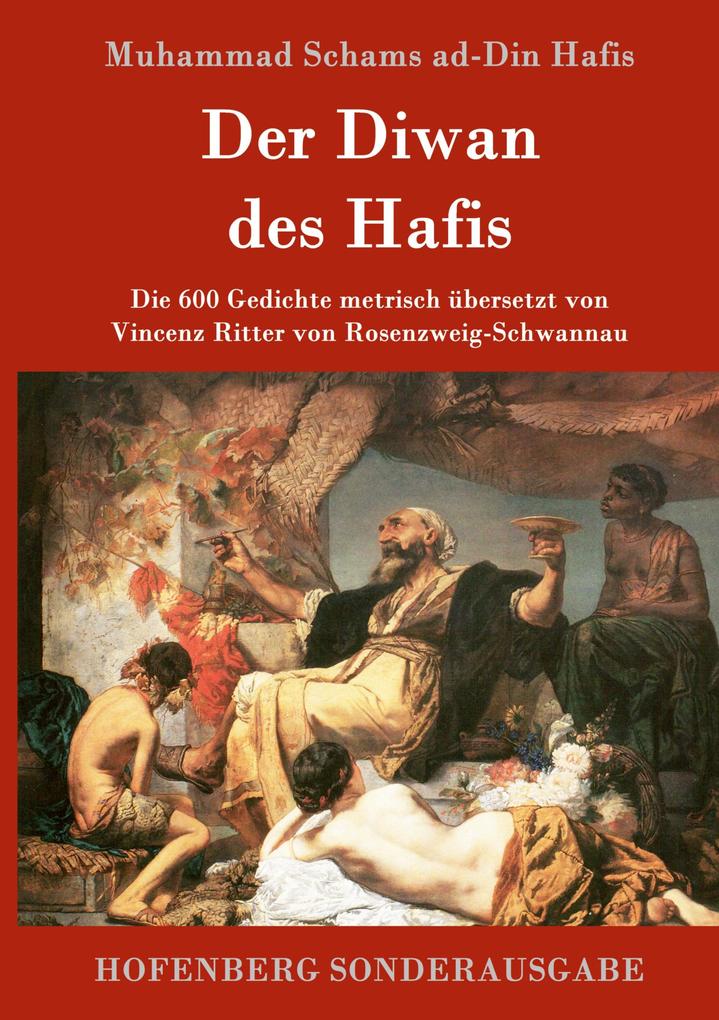 Produktbild: Der Diwan des Hafis | Muhammad Schams ad-Din Hafis
