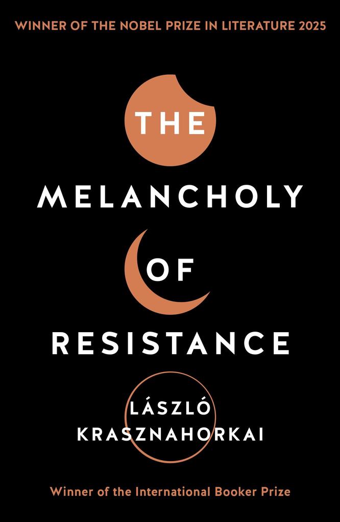 Produktbild: The Melancholy of Resistance | Laszlo Krasznahorkai