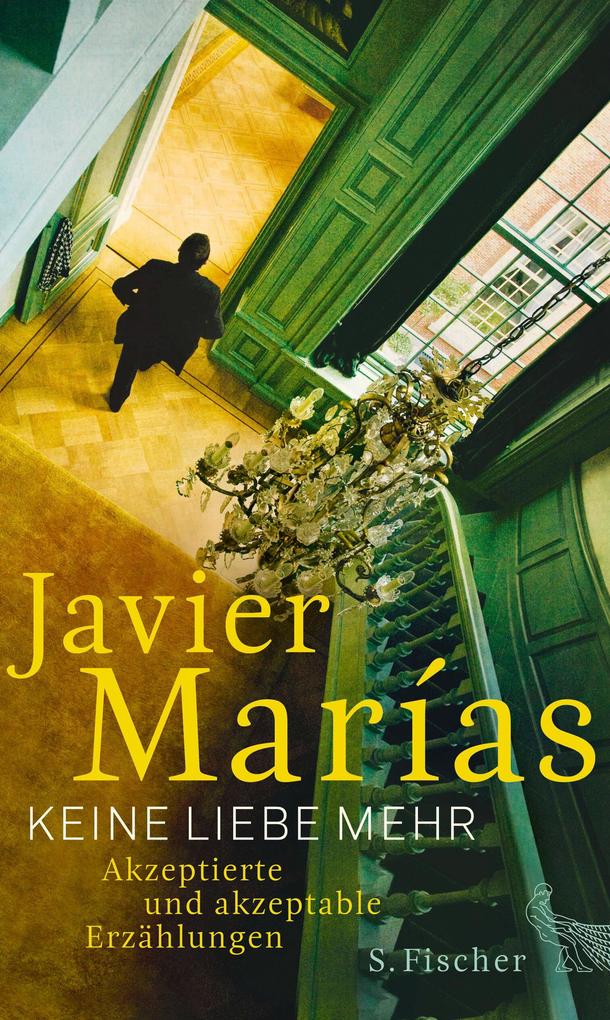 Produktbild: Keine Liebe mehr | Javier Marías