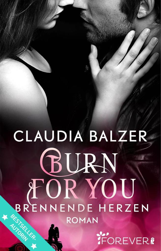 Produktbild: Burn for You - Brennende Herzen | Claudia Balzer