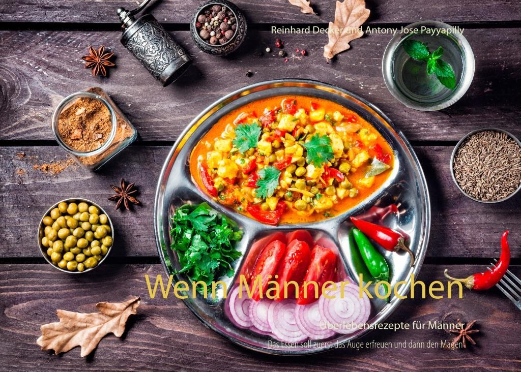 Produktbild: Wenn Männer kochen | Reinhard Decker, Antony Jose Payyapilly