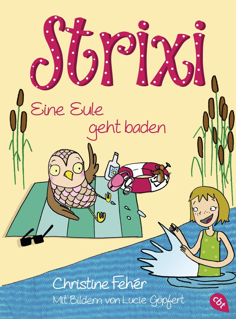 Produktbild: Strixi - Eine Eule geht baden | Christine Fehér
