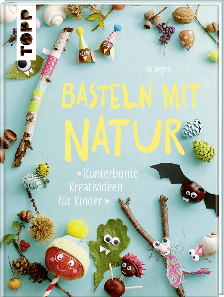 Produktbild: Basteln mit Natur | Pia Deges