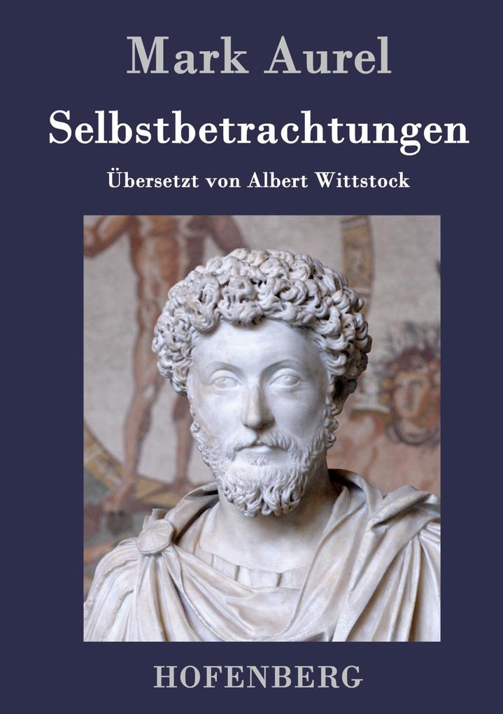 Produktbild: Selbstbetrachtungen | Mark Aurel