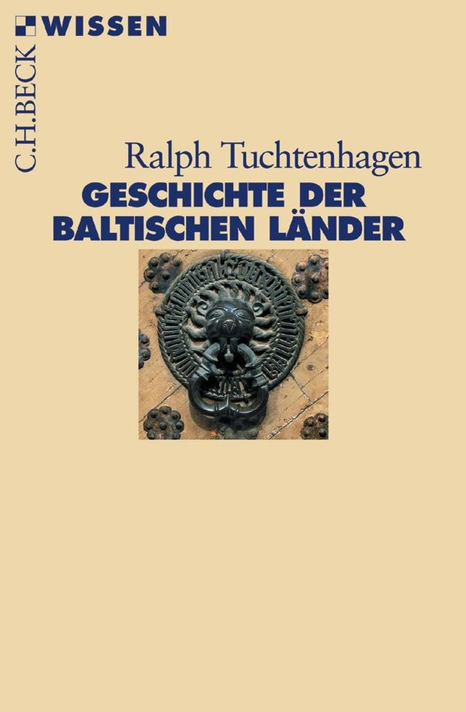 Produktbild: Geschichte der baltischen Länder | Ralph Tuchtenhagen