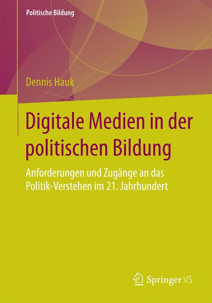 Produktbild: Digitale Medien in der politischen Bildung | Dennis Hauk