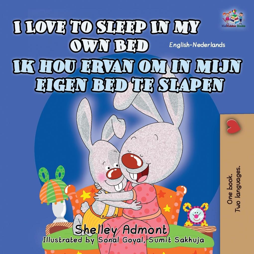 Produktbild: I Love to Sleep in My Own Bed Ik hou ervan om in mijn eigen bed te slapen | Shelley Admont, Kidkiddos Books