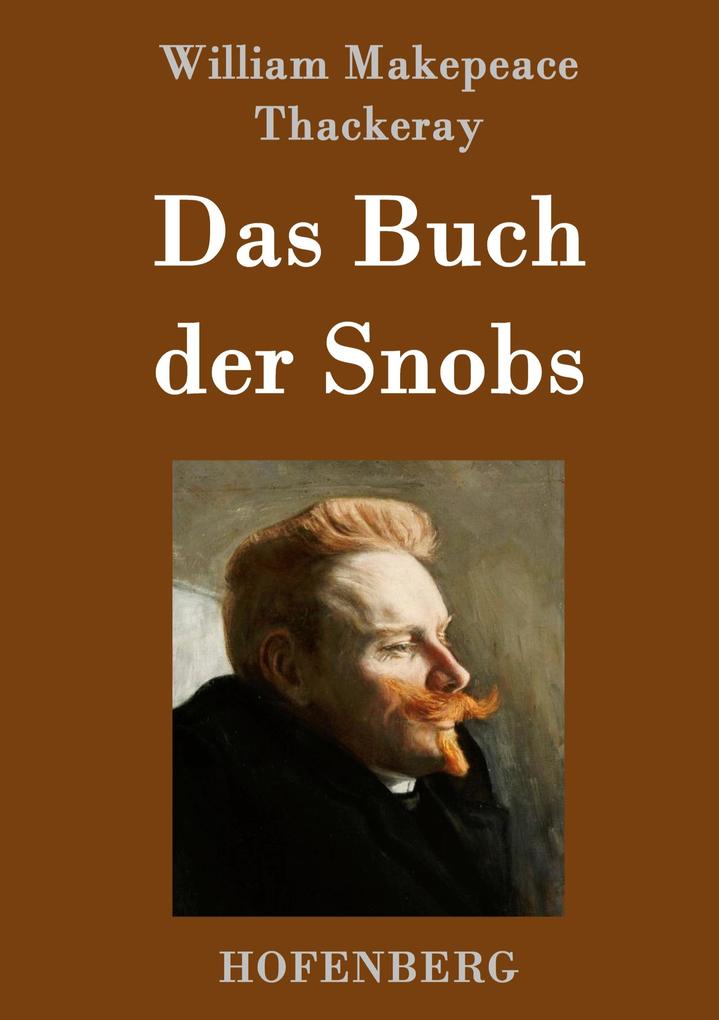 Produktbild: Das Buch der Snobs | William Makepeace Thackeray