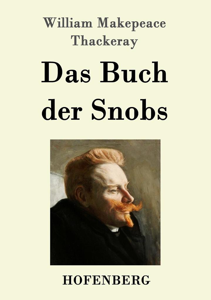 Produktbild: Das Buch der Snobs | William Makepeace Thackeray
