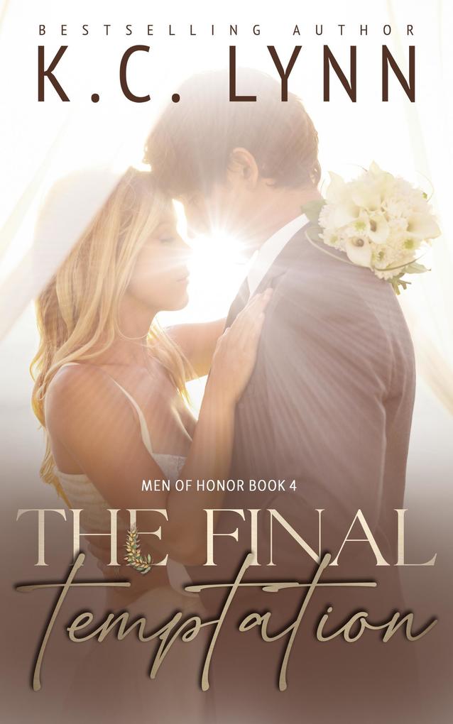 Produktbild: The Final Temptation (Men Of Honor, #4) | K. C. Lynn