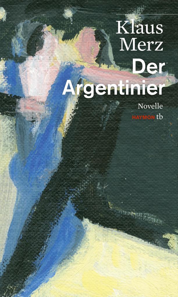 Produktbild: Der Argentinier | Klaus Merz