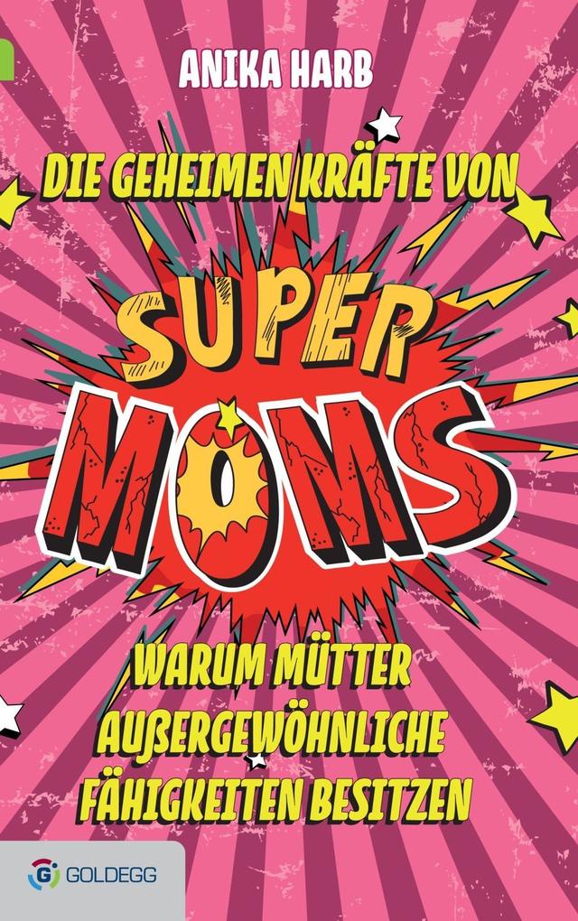 Produktbild: Die geheimen Kräfte von SuperMoms | Anika Harb