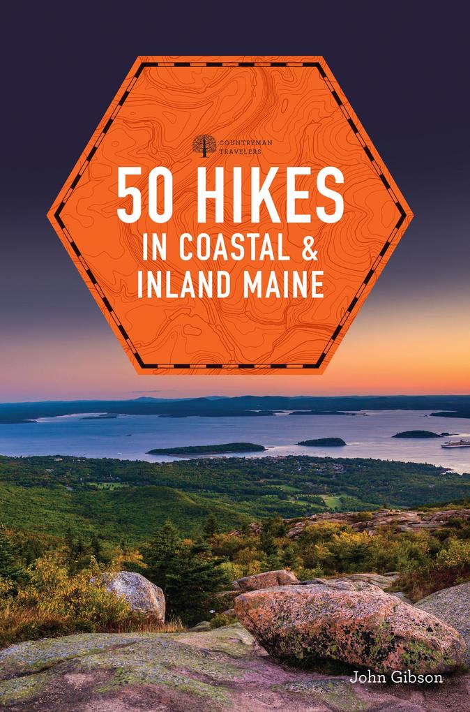 Produktbild: 50 Hikes in Coastal and Inland Maine | John Gibson