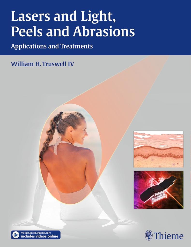 Produktbild: Lasers and Light, Peels and Abrasions | William H. Truswell