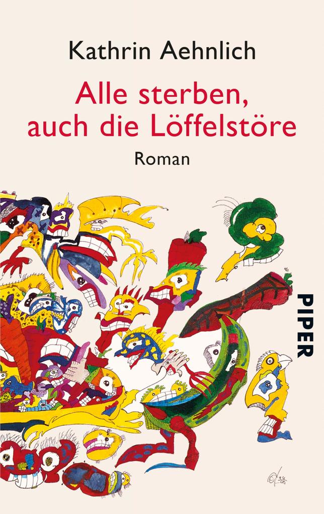 Produktbild: Alle sterben, auch die Löffelstöre | Kathrin Aehnlich