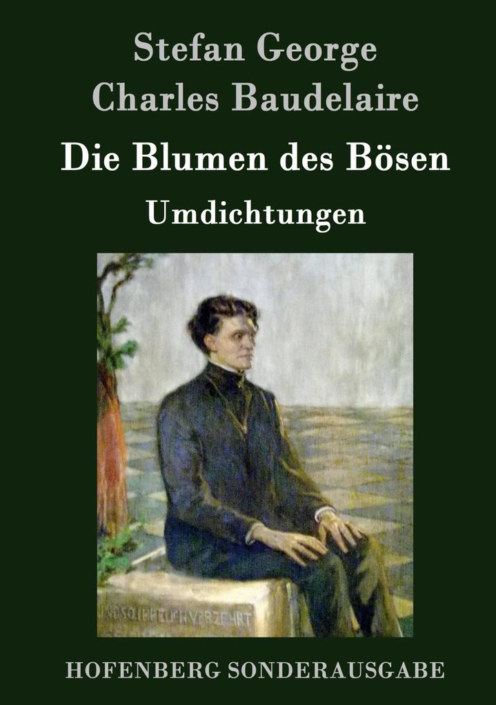 Produktbild: Die Blumen des Bösen | Stefan George, Charles Baudelaire