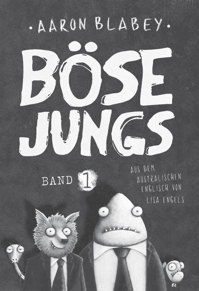 Weitere Ansicht: Böse Jungs | Aaron Blabey