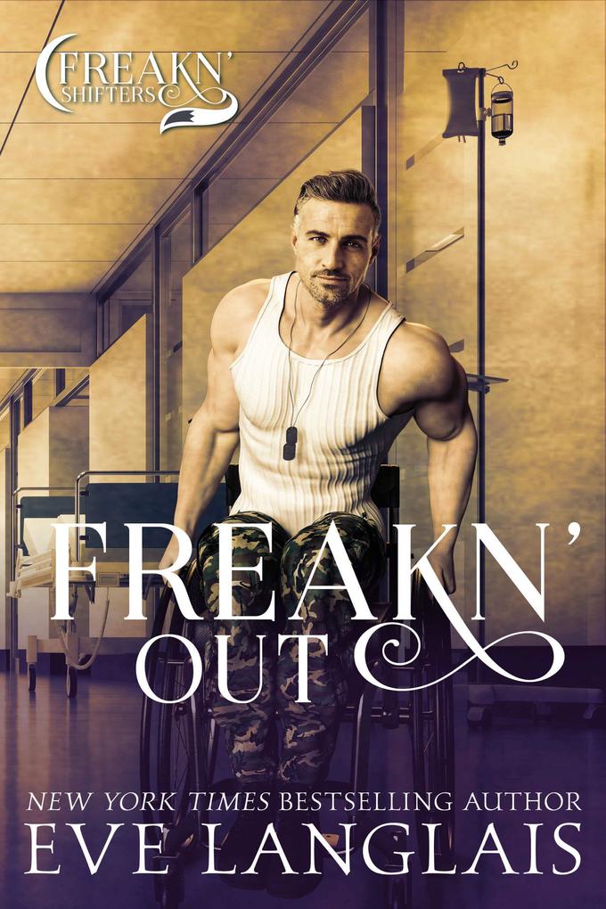 Produktbild: Freakn' Out (Freakn' Shifters, #7) | Eve Langlais