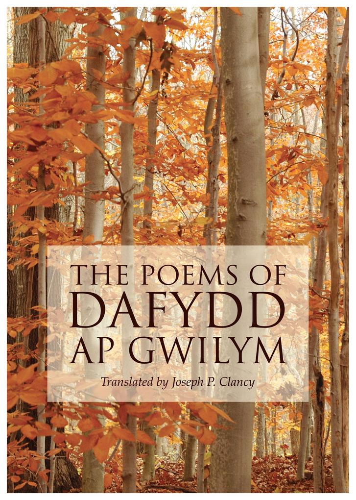 Produktbild: The Poems of Dafydd Ap Gwilym | Joseph P Clancy
