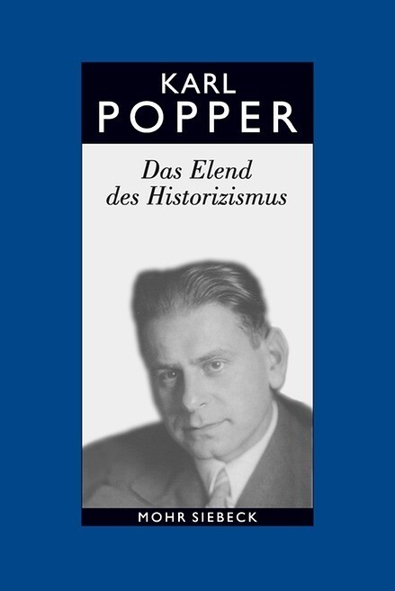 Produktbild: Das Elend des Historizismus. Studienausgabe | Karl R. Popper