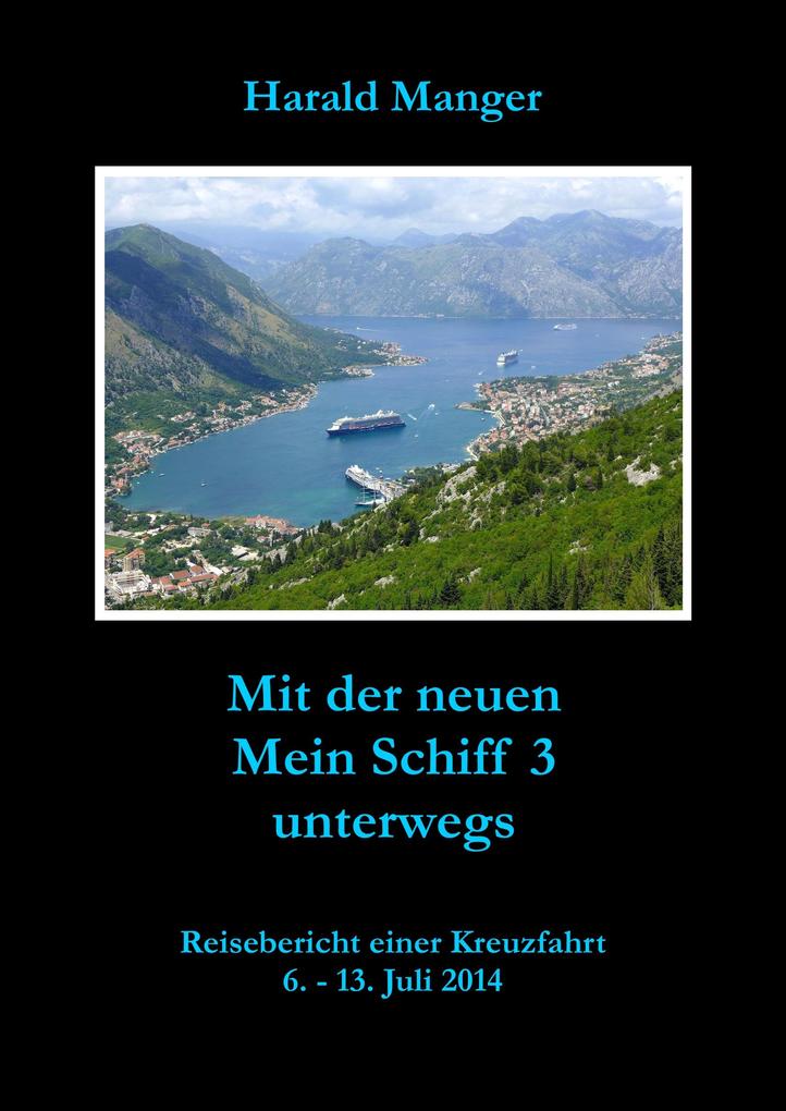 Produktbild: Mit der neuen Mein Schiff 3 unterwegs | Harald Manger