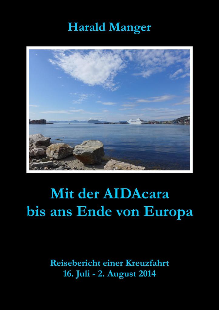 Produktbild: Mit der AIDAcara bis ans Ende von Europa | Harald Manger