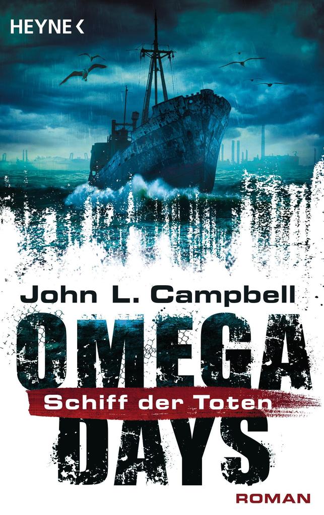 Produktbild: Omega Days - Schiff der Toten | John L. Campbell