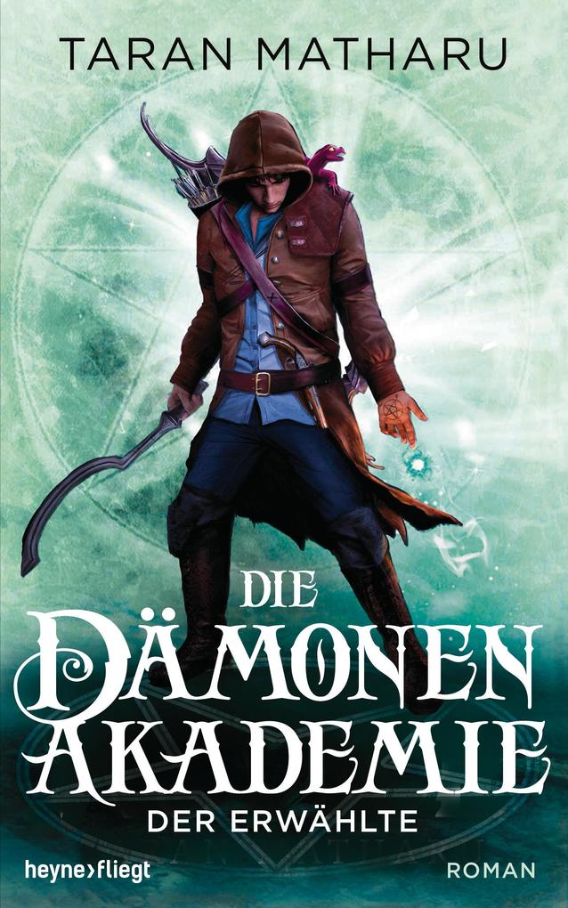 Produktbild: Die Dämonenakademie - Der Erwählte | Taran Matharu